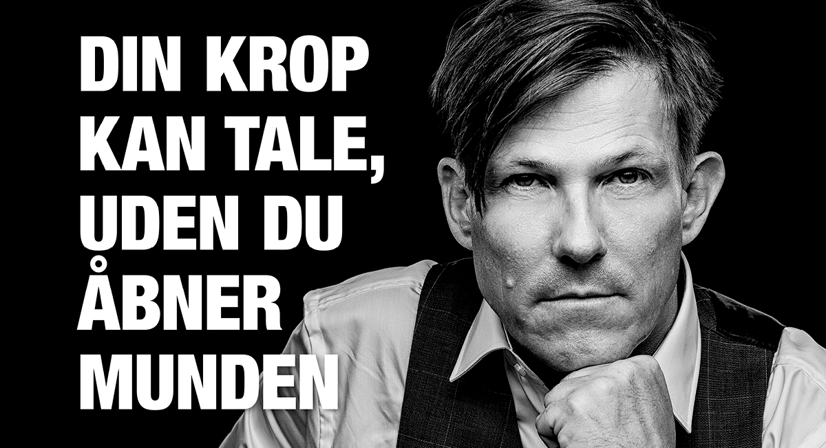 Din krop kan tale, uden du åbner munden!