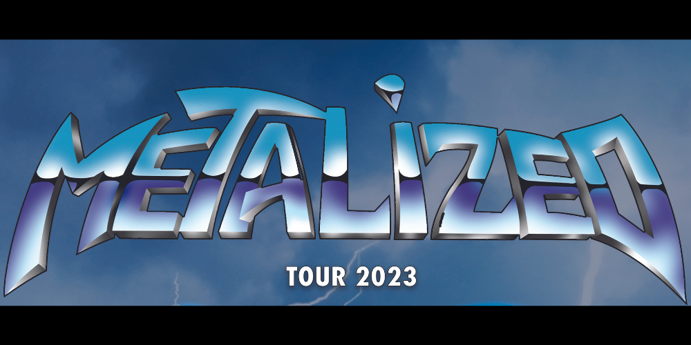 METALIZED Tour 2023