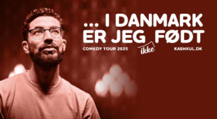 KASHKUL - I DANMARK ER JEG IKKE FØDT